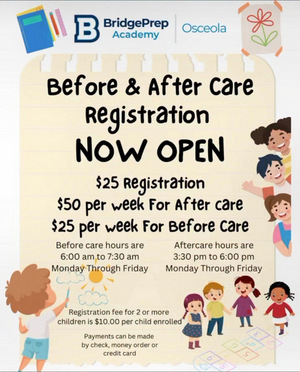 ⭐ Before & After Care Registration is NOW OPEN at BridgePrep Academy of Osceola!  ⭐ 